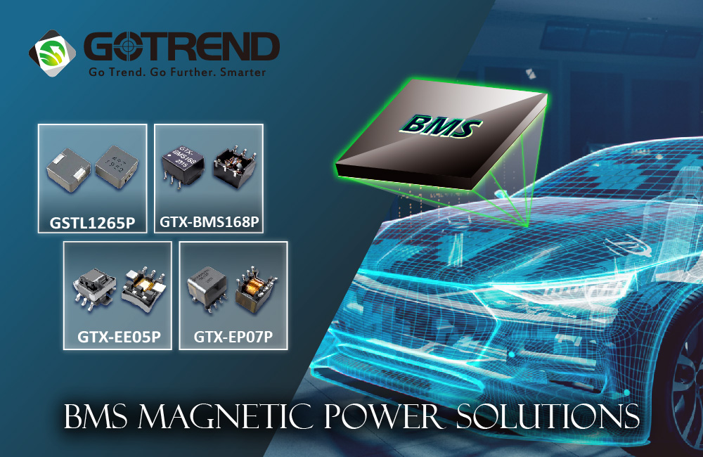 GOTREND BMS Magnetic Component Solutions